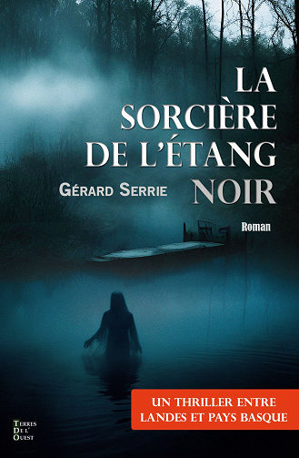 La sorcière de l'étang noir - Gérard Serrie (2024)