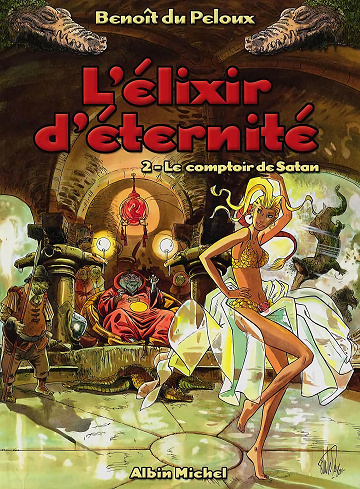 L'Élixir D'Éternité - Tome 02 - Le comptoir de Satan