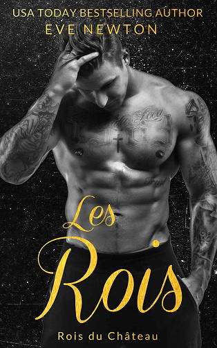 Les Rois du Château, Tome 1 : Les Rois - Eve Newton (2024)