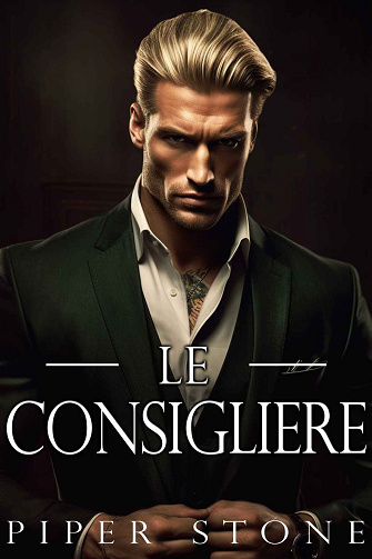 L'empire impitoyable, Tome 2 : Le Consigliere - Piper Stone (2024)