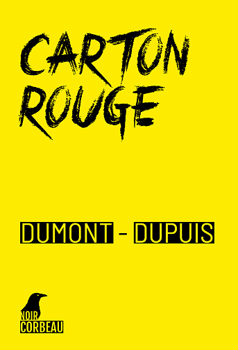 Carton rouge - Agnès Dumont, Patrick Dupuis (2024)