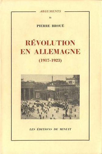 Révolution en Allemengne - Pierre Broué (1970)
