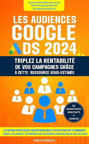 Fabio Mangas - Les audiences Google Ads 2024 (2024)