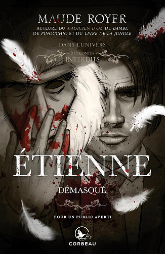 Dans l’univers des contes interdits, Tome 15 : Étienne, démasqué - Maude Royer (2024)