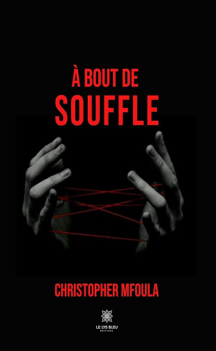 Christopher Mfoula - À bout de souffle