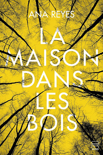 La maison dans les bois -  Ana Reyes (2024)