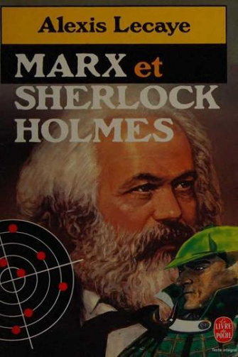 Marx et Sherlock Holmes - Alexis Lecaye (1981)