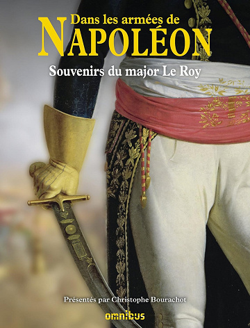 Dans les armées de Napoléon -  Major Le Roy (2018)