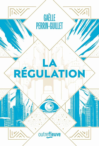 La Régulation - Gaëlle Perrin-Guillet (2024)