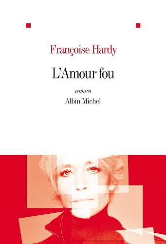L'Amour fou -  Françoise Hardy (2012)