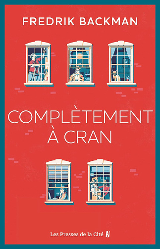 Complètement à cran -  Fredrik Backman (2024)