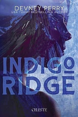 Les Eden, Tome 1 : Indigo Ridge - Devney Perry (2024)