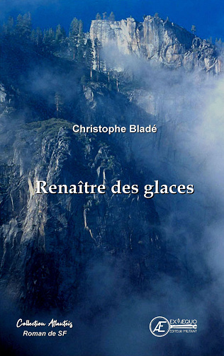 Renaitre des glaces - Blade Christophe (2024)