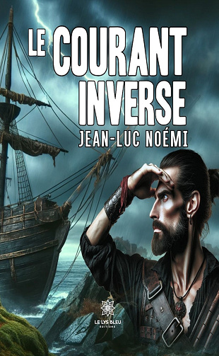 Le courant inverse - Jean-Luc Noémi (2024)