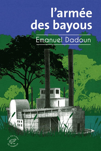 L'Armée des bayous - Emanuel Dadoun (2024)