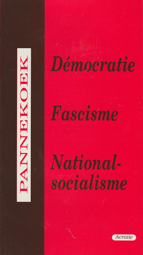 Démocratie, Fascisme, National socialisme – Anton Pannekoek (1999)