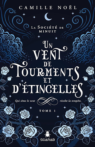 La société de minuit, Tome 1 : Un vent de tourments et d’étincelles - Camille Noël (2023)