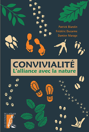 Convivialité : L'alliance avec la nature - Patrick Blandin, Frédéric Ducarme, Damien Marage (2023)