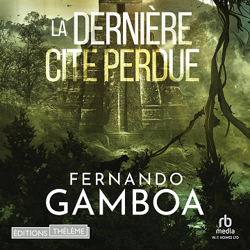 Les aventures d'Ulysse Vidal T2 - La dernière cité perdue - Fernando Gamboa (2024)