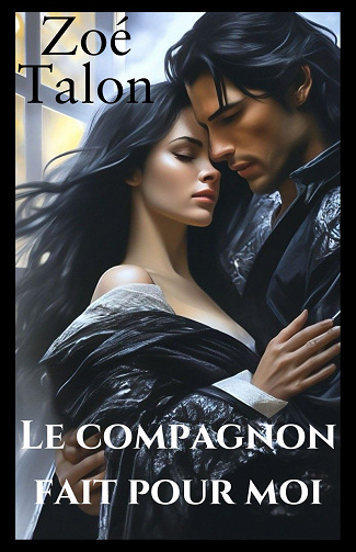 Le compagnon fait pour moi - Zoé Talon (2024)