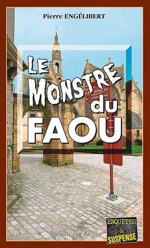 Le monstre du faou - Pierre Engélibert (2024)
