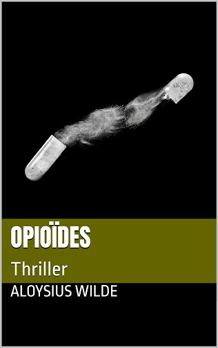 Opioïdes - Aloysius Wilde (2024)