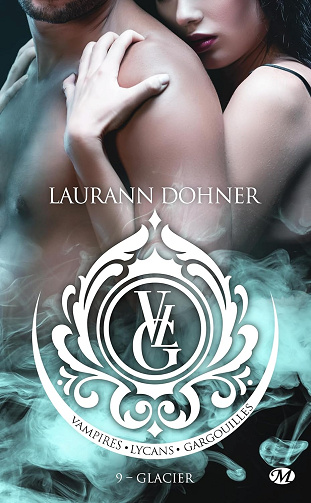 Vampires, Lycans, Gargouilles T9 : Glacier - Laurann Dohner (2024)