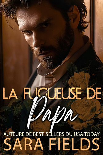 La Fugueuse de Papa - Sara Fields (2024)