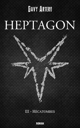 Heptagon, Tome 3 : Hécatombes - Davy Artero (2024)