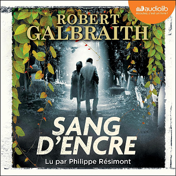 Sang d'encre: Cormoran Strike 6 - Robert Galbraith (2024)