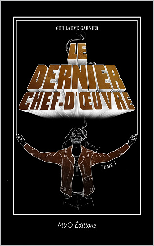Le dernier chef d'oeuvre - Guillaume Garnier (2024)