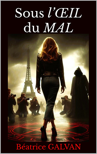 Sous l’ŒIL du MAL - Béatrice Galvan (2024)