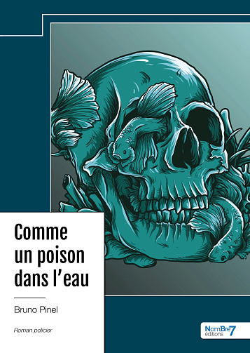Comme un poison dans l'eau - Bruno Pinel (2024)