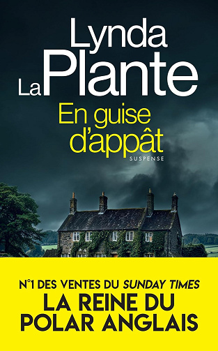 En guise d'appât -  Lynda La Plante (2024)