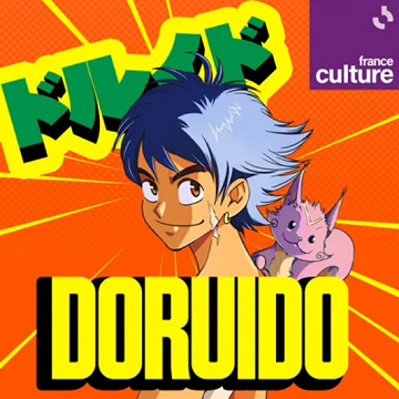 Doruido, le premier manga audio - Élie Olivennes - 2023