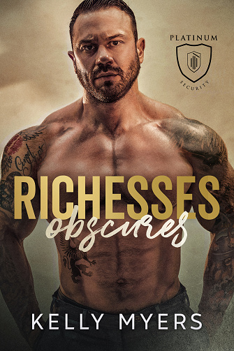 Platinum Security, Tome 2 : Richesses obscures - Kelly Myers (2024)