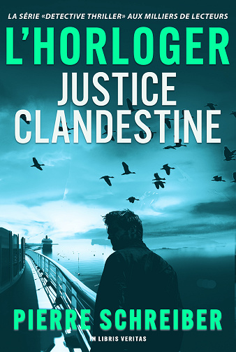 Justice Clandestine - Pierre Schreiber (2024)