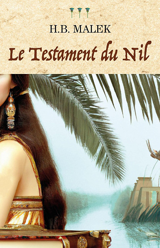 Le Testament du Nil -  H.B Malek (2024)