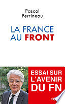 Pascal Perrineau - La France au front (2014)