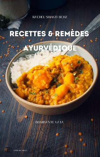 Rachel Shakti BCHZ - Recettes et remèdes ayurvédique Vata (2024)