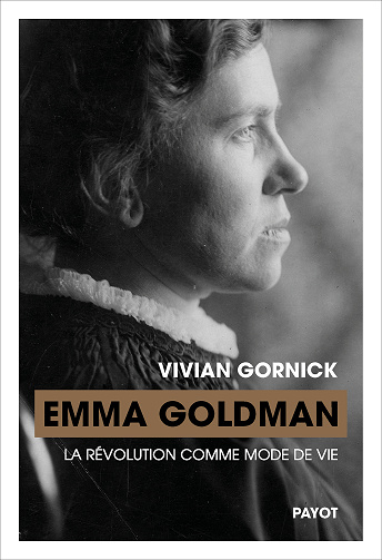 Emma Goldman : La révolution comme mode de vie - Vivian Gornick (2024)