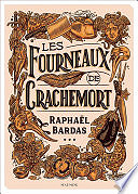 Raphaël Bardas - Les Fourneaux de Crachemort (2024)
