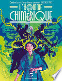 Christine Luce, Serge Lehman - L'homme chimérique (2024)