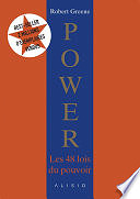 Robert Greene - Power, les 48 lois du pouvoir