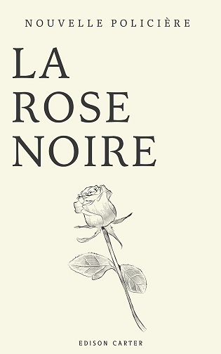 La Rose Noire - Edison Carter (2024)