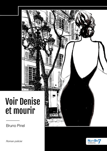 Voir Denise et mourir - Bruno Pinel (2024)