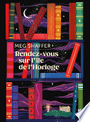 Meg Shaffer - Rendez-vous sur l'île de l'horloge (2024)
