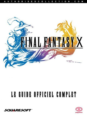 Square Enix - Final Fantasy X, Le Guide Officiel Complet (2002)