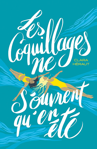 Clara Héraut - Les Coquillages ne s'ouvrent qu'en été (Réalisme) (2024)