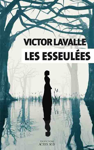 Victor Lavalle - Les esseulées (2024)